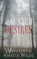 Haunted Desires by Amelia Wilde