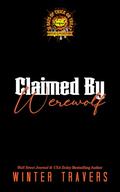 Claimed by Werewolf by Winter Travers
