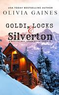 Goldi, Locks and Silverton by Olivia Gaines