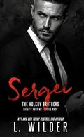 Sergei: The Volkov Brothers (Satan's Fury MC- Little Rock #7) by L. Wilder