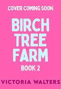 Picnics and Promises at Strawberry Fields (Birch Tree Farm #2) by Victoria Walters