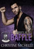 Property of Baffle by Christine Michelle