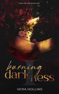 Burning Darkness (Who We Are #1) by Vera Hollins