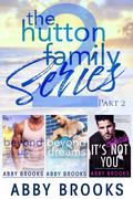 The Hutton Family Series Part 2 by Abby Brooks