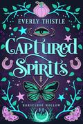 Captured Spirits (Horseshoe Hollow #1) by Everly Thistle