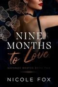 Nine Months to Love by Nicole Fox