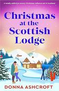 Christmas at the Scottish Lodge by Donna Ashcroft