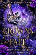 Crowns of Fate by Anna Applegate, Helen Domico