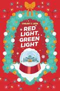 Red Light, Green Light (Lez The Halls #2) by Chelsey J. León