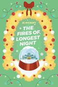 The Fires of Longest Night (Lez The Halls #4) by J.C. Rycroft