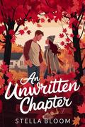 An Unwritten Chapter: A Slow Burn Second Chance Sisters Romance (Autumn in Havenwood #3) by Stella Bloom