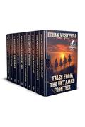 Tales from the Untamed Frontier: A Historical Western Adventure Collection by Ethan Westfield