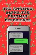 The Amazing Alpha Tau Fratmas Experience by Lisa Henry