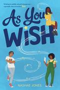 As You Wish by Nashae Jones