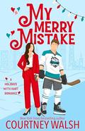My Merry Mistake by Courtney Walsh