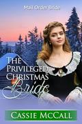 The Privileged Christmas Bride by Cassie McCall