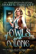 Of Owls and Oolong by Shari L. Tapscott