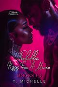 Forbidden Kisses From A Menace: Books 1-3 by T. Michelle