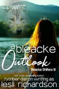 A Bleacke Outlook (Bleacke Shifters #9) by Tymber Dalton