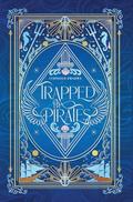 Trapped By Pirates (Of Seas and Tides #1) by Stephanie BwaBwa