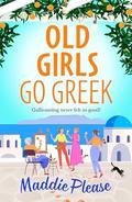 Old Girls Go Greek by Maddie Please