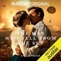 The Man Who Fell from the Sky by Anita Frank, Kristin Atherton