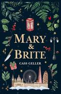 Mary & Brite by Cass Geller