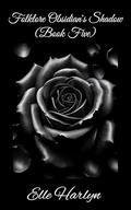 Folklore Obsidian’s Shadow: (Book Five in Folklore) (Folklore Saga By Elle Harlyn #5) by Elle Harlyn