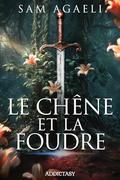 Le Chêne et la Foudre by Sam Agaeli