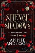 A Silence of Shadows by Annie Anderson