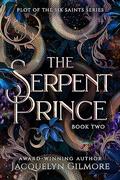 The Serpent Prince (The Plot of the Six Saints #2) by Jacquelyn Gilmore