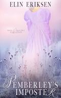 Pemberley’s Imposter : A Pride & Prejudice variation by Elin Eriksen