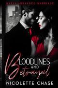 Bloodlines and Betrayal: Mafia Arranged Marriage by Nicolette Chase