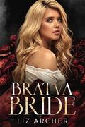 Bratva Bride (Buryakov Bratva #2) by Liz Archer