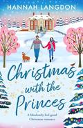Christmas with the Princes by Hannah Langdon