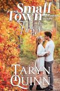 Small Town Firsts: Four First In Series Small Town Romance Novels by Taryn Quinn