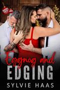 Eggnog and Edging by Sylvie Haas