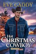 Hot Christmas Cowboy (Montana Made #4) by Eve Gaddy