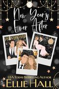 New Year's Ever After: An Accidental Marriage Hockey Romcom by Ellie Hall