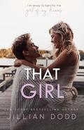 That Girl: Damon + Ainsley #2 (That Boy #10) by Jillian Dodd