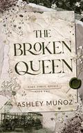 The Broken Queen (Rake Forge Royals #2) by Ashley Munoz