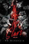 In the Stars by R.S. McKenzie
