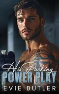 His Pucking Power Play by Evie Butler