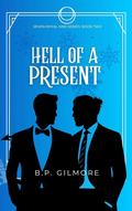 Hell of a Present (Seven Royal Sins #2) by B.P. Gilmore