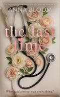 The Last Time (The Last Ever #2) by Anna Bloom
