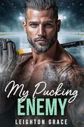 My Pucking Enemy by Leighton Grace