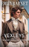 The Widow’s Scandalous Gentleman: A Historical Regency Romance Novel: VEXLEYS Book 4 by Emily Barnet