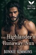 The Highlander’s Runaway Nun: A Medieval Historical Romance Novel (Nuns of the Highlands #2) by Bonnie Kimmons