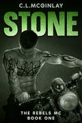 Stone: An MC Romance (The Rebel's MC #1) by Charlotte McGinlay