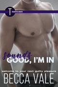 Sounds Good, I'm In by Becca Vale